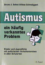 Autismus, ein häufig verkanntes Problem 
