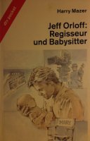 Jeff Orloff: Regisseur und Babysitter. 