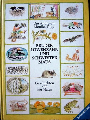 Bruder Löwenherz und Schwester Maus. ( Ab 6 J.). Ein Lese- Schatz- Buch von Tieren und Pflanzen