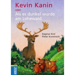 Kevin Kanin oder als es dunkel wurde am Lohewald. Eine Geschichte für die Kinder von Hipstedt
