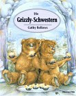 Die Grizzly- Schwestern (Bilderbücher) 