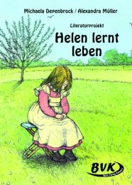 Literaturprojekt Helen lernt leben. 2. und 3. Klasse GS und So-Schule. (Lernmaterialien)